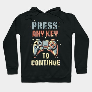 PRESS any key to continue FUNNY GAMING Hoodie